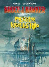 Bruce J.Hawker 7 Piekielne Królestwo. Autor: Andre Duchateau. Dobreksiazki.pl Okładka książki Bruce J.Hawker 7 Piekielne Królestwo