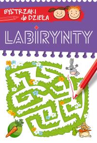 BYSTRZAKI do dzieła. Labirynty. Autor: OPRACOWANIE ZBIOROWE. Dobreksiazki.pl Okładka książki BYSTRZAKI do dzieła. Labirynty