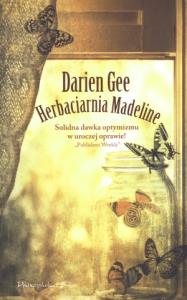 Herbaciarnia Madeline - Darien Gee. Autor: Gee Darien. Dobreksiazki.pl Okładka książki Herbaciarnia Madeline - Darien Gee