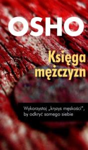Księga mężczyzn. OSHO (pocket). Autor: Osho. Dobreksiazki.pl Okładka książki Księga mężczyzn. OSHO (pocket)