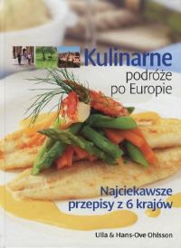 Kulinarne podróże po Europie REA. Autor: Ohlsson Ulla, Ohlsson Hans-Ove. Dobreksiazki.pl Okładka książki Kulinarne podróże po Europie REA