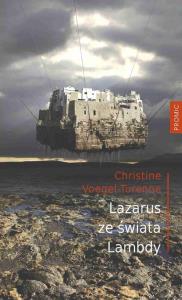 Lazarus ze świata Lambdy. Autor: Voegel-Turenne Christine. Dobreksiazki.pl Okładka książki Lazarus ze świata Lambdy