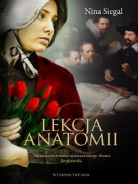 Lekcja anatomii. Autor: Siegal Nina. Dobreksiazki.pl Okładka książki Lekcja anatomii
