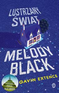 Lustrzany świat Melody Black. Autor: Extence Gavin. Dobreksiazki.pl Okładka książki Lustrzany świat Melody Black