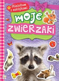Minialbum z naklejkami - Moje zwierzaki. Autor: Opracowanie zbiorowe. Dobreksiazki.pl Okładka książki Minialbum z naklejkami - Moje zwierzaki