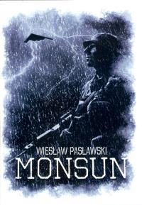 Monsun Wiesław Pasławski. Autor: Pasławski Wiesław. Dobreksiazki.pl Okładka książki Monsun Wiesław Pasławski