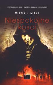 Niespokojne kości. Autor: Starr Melvin R.. Dobreksiazki.pl Okładka książki Niespokojne kości