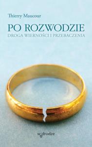 Po rozwodzie. Autor: Thierry Maucour. Dobreksiazki.pl Okładka książki Po rozwodzie