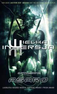 Wielka Inwersja. Autor: Asaro Catherine. Dobreksiazki.pl Okładka książki Wielka Inwersja