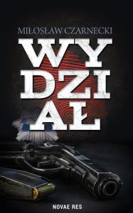 Wydział. Autor: Czarnecki Miłosław. Dobreksiazki.pl Okładka książki Wydział