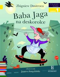 Czytam sobie - Baba Jaga na deskorolce. Autor: Zbigniew Dimitroca. Dobreksiazki.pl Okładka książki Czytam sobie - Baba Jaga na deskorolce