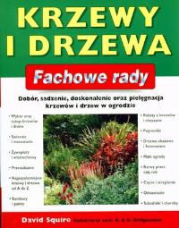 Fachowe rady. Krzewy i drzewa. Autor: Squire David. Dobreksiazki.pl Okładka książki Fachowe rady. Krzewy i drzewa