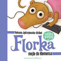 Florka. Mejle do Klemensa. Autor: Roksana Jędrzejewska-Wróbel. Dobreksiazki.pl Okładka książki Florka. Mejle do Klemensa