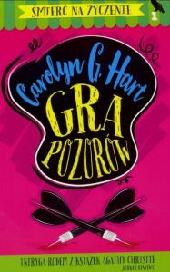 Gra pozorów. Autor: Hart Carolyn G.. Dobreksiazki.pl Okładka książki Gra pozorów