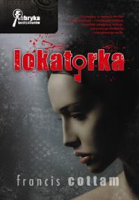 Lokatorka. Autor: COTTAM FRANCIS. Dobreksiazki.pl Okładka książki Lokatorka