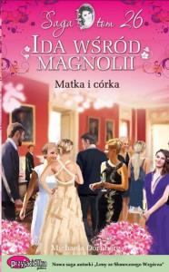 Matka i córka. Autor: Dornberg Michaela. Dobreksiazki.pl Okładka książki Matka i córka