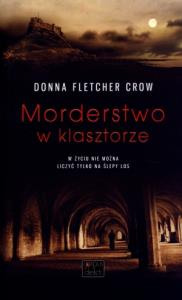 Morderstwo w klasztorze. Autor: Crow Donna Fletcher. Dobreksiazki.pl Okładka książki Morderstwo w klasztorze