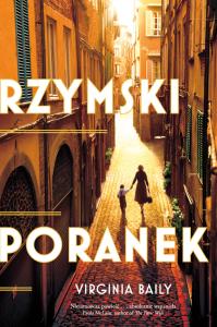 Rzymski poranek. Autor: Baily Virginia. Dobreksiazki.pl Okładka książki Rzymski poranek