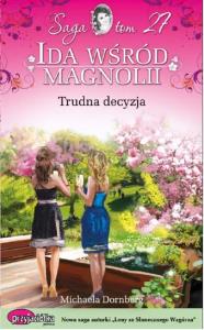 Trudna decyzja. Autor: Dornberg Michaela. Dobreksiazki.pl Okładka książki Trudna decyzja