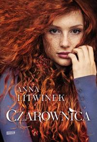 Czarownica. Autor: Anna Litwinek. Dobreksiazki.pl Okładka książki Czarownica