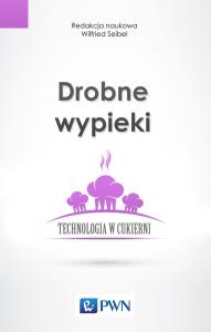 Drobne wypieki. Autor: Seibel Wilfried. Dobreksiazki.pl Okładka książki Drobne wypieki