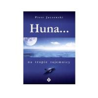 Okładka książki Huna Na tropie tajemnicy