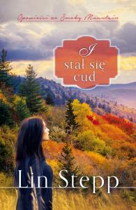 i stał się cud. Autor: Lin Stepp. Dobreksiazki.pl Okładka książki i stał się cud