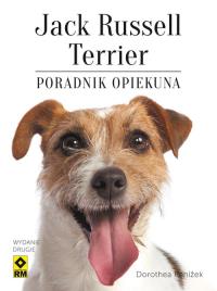 Jack russell terrier Poradnik opiekuna. Autor: Penižek Dorothea. Dobreksiazki.pl Okładka książki Jack russell terrier Poradnik opiekuna