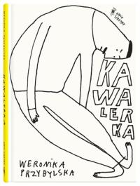 Kawalerka. Autor: Przybylska Weronika. Dobreksiazki.pl Okładka książki Kawalerka