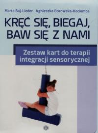 Okładka książki Kręć się, biegaj, baw się z nami Zestaw kart do terapii integracji sensorycznej