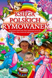 Księga polskich rymowanek ARTI. Autor: Opracowanie zbiorowe. Dobreksiazki.pl Okładka książki Księga polskich rymowanek ARTI