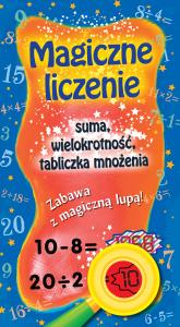 Magiczne liczenie. Suma, wielokrotność, tabliczka. Autor: Opracowanie zbiorowe. Dobreksiazki.pl Okładka książki Magiczne liczenie. Suma, wielokrotność, tabliczka