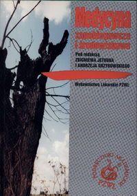 Medycyna zapobiegawcza i środowiskowa. Autor: Jethon Zbigniew, Grzybowski Andrzej. Dobreksiazki.pl Okładka książki Medycyna zapobiegawcza i środowiskowa