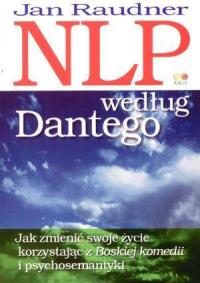 NLP według Dantego. Autor: Jan Raudner. Dobreksiazki.pl Okładka książki NLP według Dantego