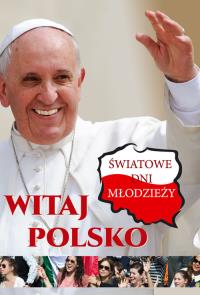 Oto przybywam Światowe dni młodzieży. Autor: Opracowanie zbiorowe. Dobreksiazki.pl Okładka książki Oto przybywam Światowe dni młodzieży