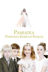 Pamiątka Pierwszej Kom. Świętej. Miłosierdzie Boże. Autor: Opracowanie zbiorowe. Dobreksiazki.pl Okładka książki Pamiątka Pierwszej Kom. Świętej. Miłosierdzie Boże