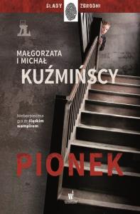 Pionek. Autor: Małgorzata i Michał Kuźmińscy. Dobreksiazki.pl Okładka książki Pionek