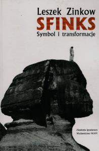 Sfinks Symbol i transformacje. Autor: Zinkow Leszek. Dobreksiazki.pl Okładka książki Sfinks Symbol i transformacje
