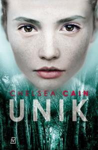 Unik. Autor: Chelsea Cain. Dobreksiazki.pl Okładka książki Unik