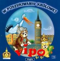 Vipo. W poszukiwaniu królowej. Autor: Hanauer Michaela. Dobreksiazki.pl Okładka książki Vipo. W poszukiwaniu królowej