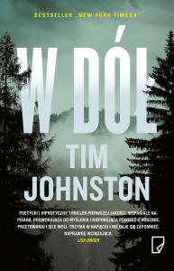 W dół. Autor: Tim Johnston. Dobreksiazki.pl Okładka książki W dół