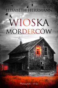 Wioska morderców. Autor: Elisabeth Herrmann. Dobreksiazki.pl Okładka książki Wioska morderców