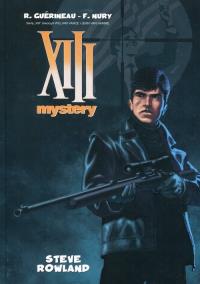 XIII Mystery: Steve Rowland. Autor: Guerineau R., Nury F.. Dobreksiazki.pl Okładka książki XIII Mystery: Steve Rowland