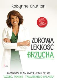 Zdrowa lekkość brzucha. Autor: Robynne Chutkan. Dobreksiazki.pl Okładka książki Zdrowa lekkość brzucha