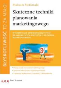 Błyskotliwość to za mało! Skuteczne techniki planowania marketingowego. Wydawca: One Press. Dobreksiazki.pl Opakowanie Błyskotliwość to za mało! Skuteczne techniki planowania marketingowego