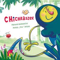 Chichraszek. Autor: Nehrebecka Marzena. Dobreksiazki.pl Okładka książki Chichraszek