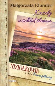Każdy wschód słońca. Autor: Klunder Małgorzata. Dobreksiazki.pl Okładka książki Każdy wschód słońca