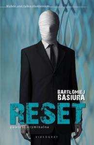 Reset. Autor: Basiura Bartłomiej. Dobreksiazki.pl Okładka książki Reset