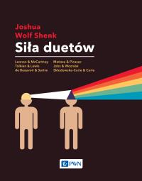Siła duetów. Autor: Wolf Shenk Joshua. Dobreksiazki.pl Okładka książki Siła duetów