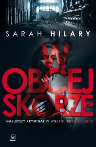 W obcej skórze. Autor: Sarah Hillary. Dobreksiazki.pl Okładka książki W obcej skórze